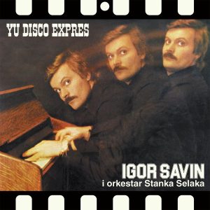 IGOR SAVIN – YU DISCO EXPRES (LP)
