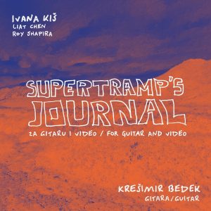 KREŠIMIR BEDEK – IVANA KIŠ, SUPERTRAMP’S JOURNAL